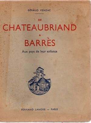 Seller image for De Chateaubriand a Barr�s. Aux pays de leur enfance . for sale by Librer�a Astarloa