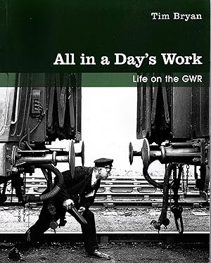 Seller image for All in a Day's Work Life on the GWR for sale by Delph Books PBFA Member