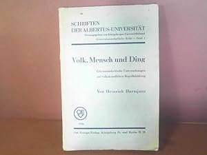 Volk, Mensch und Ding. Erkenntniskritische Untersuchungen zur volkskundlichen Begriffsbildung. /=...