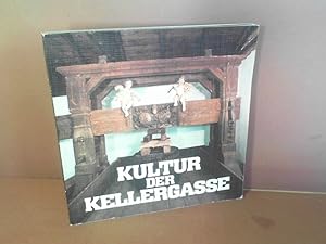 Kultur der Kellergasse (= Schriftenreihe Das Weinviertel, Heft 4/5).