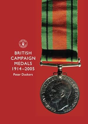 Seller image for British Campaign Medals, 1914-2005 for sale by Smartbuy