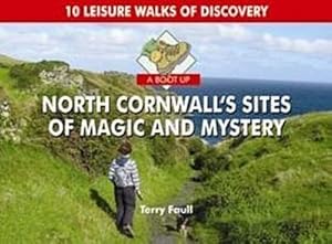 Bild des Verkufers fr A Boot Up North Cornwall's Sites of Magic and Mystery zum Verkauf von Smartbuy