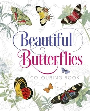 Imagen del vendedor de Beautiful Butterflies Colouring Book a la venta por Smartbuy