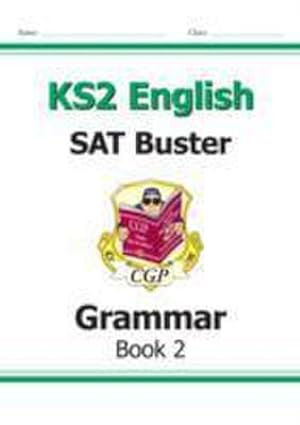 Bild des Verkufers fr New KS2 English SAT Buster: Grammar - Book 2 (for the 2020 t zum Verkauf von Smartbuy