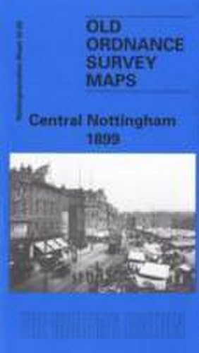 Seller image for Central Nottingham 1899 : Nottinghamshire Sheet 42.02 for sale by Smartbuy