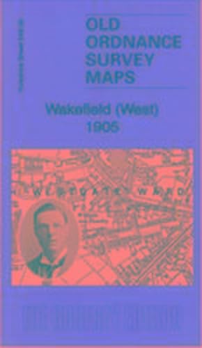 Seller image for Wakefield (West) 1905 : Yorkshire Sheet 248.06 for sale by Smartbuy
