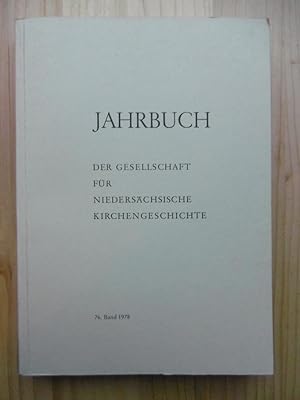 Jahrbuch der Gesellschaft für niedersächsische Kirchengeschichte. - 76. Band 1978. (Unter Mitwirk...
