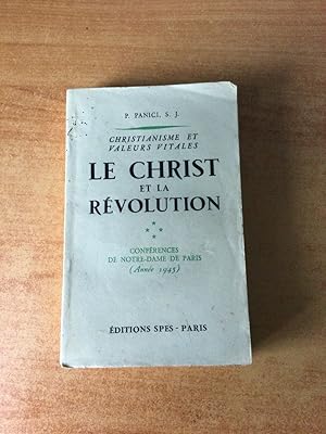 Seller image for CHRISTIANISME ET VALEURS VITALES : LE CHRIST ET LA REVOLUTION confrences de Notre-Dame de Paris (anne 1945) for sale by KEMOLA
