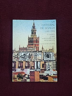 Imagen del vendedor de La catedral de Sevilla (1881-1990) : el debate sobre la restauracin monumental a la venta por Librera La Esconda