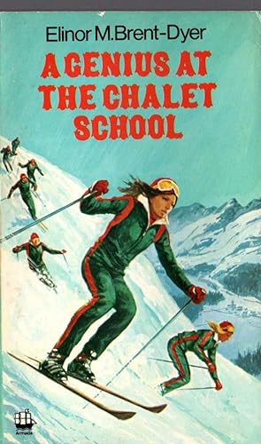 Seller image for A GENIUS AT THE CHALET SCHOOL for sale by Mr.G.D.Price