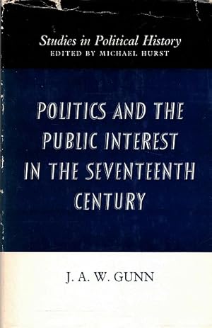 Politics and the public interest in the seventeenth century