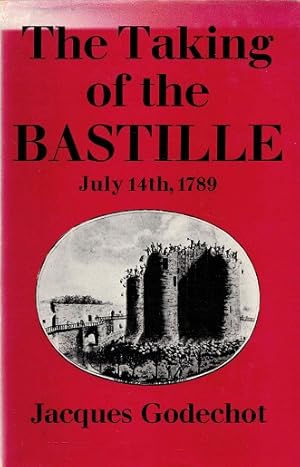 The taking of the Bastille July 14th, 1789