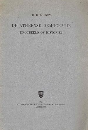 Bild des Verkufers fr De Atheense democratie. Drogbeeld of historie ? zum Verkauf von Antiquariaat van Starkenburg