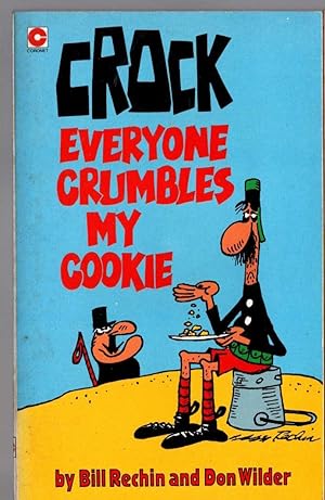 Seller image for CROCK 9: EVERYONE CRUMBLES MY COOKIE for sale by Mr.G.D.Price