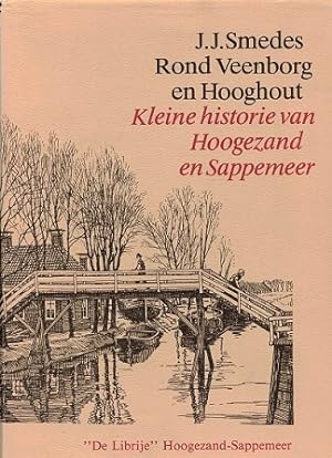 Immagine del venditore per Rond Veenborg en Hooghout. Kleine historie van Hoogezand en Sappemeer venduto da Antiquariaat van Starkenburg