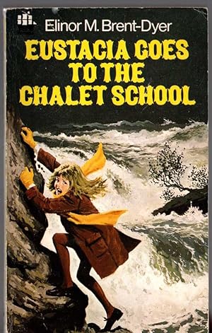 Seller image for EUSTACIA GOES TO THE CHALET SCHOOL for sale by Mr.G.D.Price