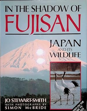 Bild des Verkufers fr In the Shadow of Fujisan. Japan and Its Wildlife zum Verkauf von Klondyke