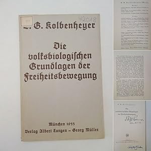 Die volksbiologischen Grundlagen der Freiheitsbewegung, von E. Guido Kolbenheyer * s i g n i e r ...