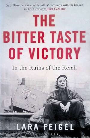 Bild des Verkufers fr The Bitter Taste of Victory: In the Ruins of the Reich zum Verkauf von Klondyke