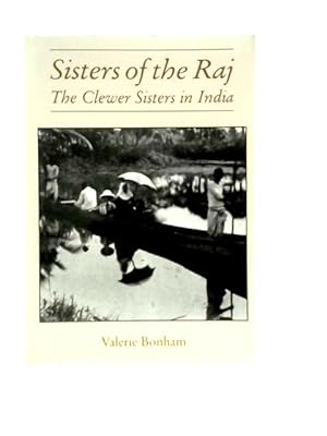 Image du vendeur pour Sisters of the Raj: The Clewer Sisters in India mis en vente par World of Rare Books