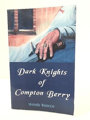 Bild des Verkufers fr Dark Knights of Compton Berry zum Verkauf von World of Rare Books