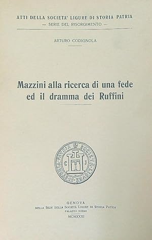 Bild des Verkufers fr Mazzini alla ricerca di una fede ed il dramma dei ruffini zum Verkauf von Librodifaccia