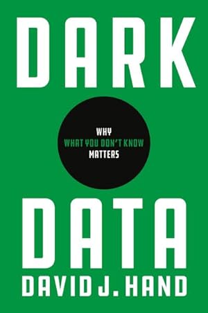 Bild des Verkufers fr Dark Data : Why What You Don't Know Matters zum Verkauf von AHA-BUCH GmbH