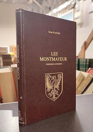 Les Montmayeur. Chronique savoisienne