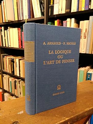 Bild des Verkufers fr La Logique ou L'art de penser. zum Verkauf von Antiquariat Thomas Nonnenmacher