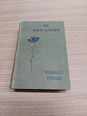 Bild des Verkufers fr My Rock Garden (Seventh Impression) zum Verkauf von Cambridge Rare Books