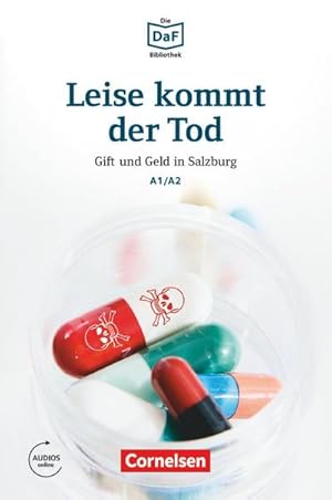 Bild des Verkufers fr Die DaF-Bibliothek A1-A2 - Leise kommt der Tod : Gift und Geld in Salzburg. Lektre. Mit Audios online zum Verkauf von Smartbuy