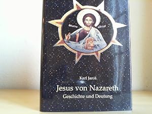 Bild des Verkufers fr Jesus von Nazareth : Geschichte und Deutung. zum Verkauf von Antiquariat im Schloss