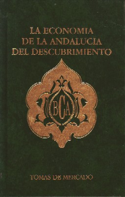 Seller image for LA ECONOMIA DE LA ANDALUCIA DEL DESCUBRIMIENTO for sale by Librera Raimundo