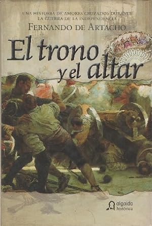Imagen del vendedor de EL TRONO Y EL ALTAR. DE ARTACHO, FERNANDO a la venta por Librera Raimundo