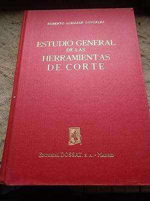 Bild des Verkufers fr Estudio General de las Herramientas de Corte. zum Verkauf von Carmichael Alonso Libros