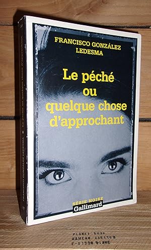 Imagen del vendedor de LE PECHE OU QUELQUE CHOSE D'APPROCHANT - (el pecado o algo parecido) a la venta por Planet'book