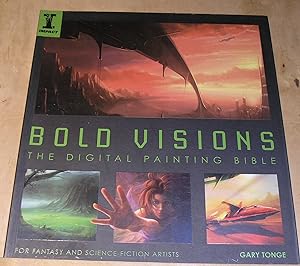 Image du vendeur pour Bold Visions,The Digital Painting Bible mis en vente par powellbooks Somerset UK.