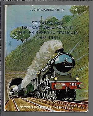 Image du vendeur pour Soixante ans de traction  vapeur sur les rseaux franais (1907-1967) mis en vente par Bouquinerie Le Fouineur