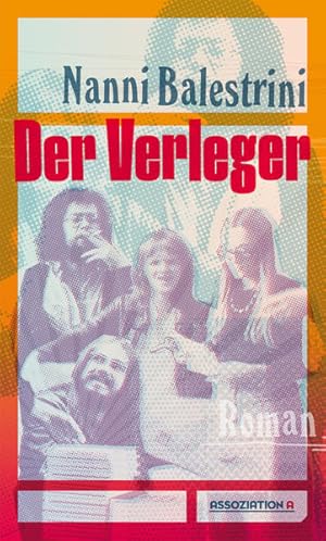 Der Verleger. Roman. Mit einem Vorwort von Theo Bruns.