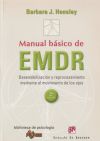 Manual basico de EMDR.Desensibilización y reprocesamiento mediante el movimiento de los ojos.