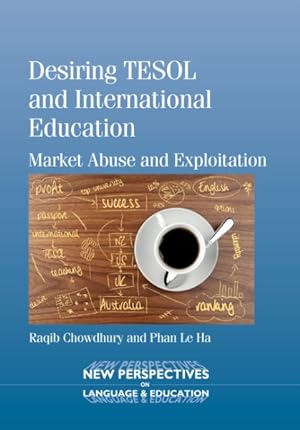 Seller image for Desiring TESOL and International Education : Market Abuse and Exploitation for sale by GreatBookPrices