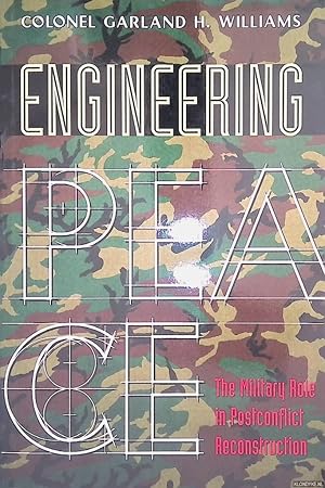 Imagen del vendedor de Engineering Peace: The Military Role in Postconflict Reconstruction a la venta por Klondyke