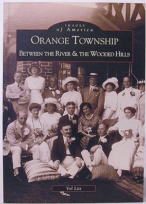 Seller image for Orange Township: Between the River & the Wooded Hills for sale by SmarterRat Books
