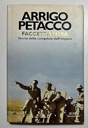 Seller image for A. Petacco - Faccetta nera: Storia della conquista dell'impero - ed. 2003 for sale by Chartaland