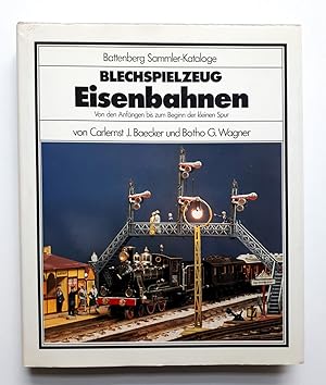 Seller image for Blechspielzeug Eisenbahnen von den Anfngen bis zum Beginn der kleinen Spur - Battenberg Sammler-Kataloge for sale by Verlag IL Kunst, Literatur & Antiquariat