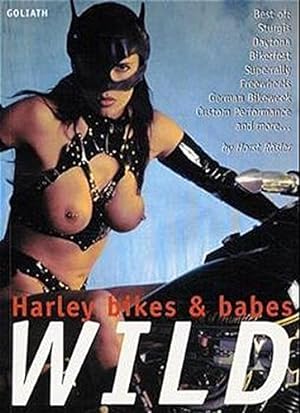 Wild: Harley Bikes & Babes: Harley Bikes and Babes