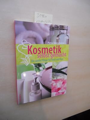 Kosmetik selbst gemacht. Die sanfte Pflege für Haut und Haar.