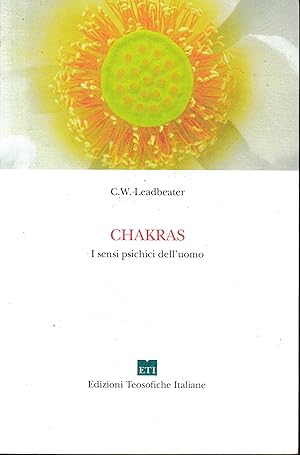 Seller image for Chakra. I sensi psichici dell'uomo for sale by librisaggi