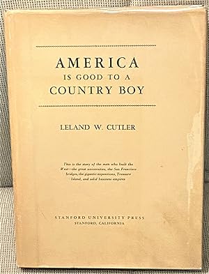 Seller image for America is Good to a Country Boy for sale by My Book Heaven