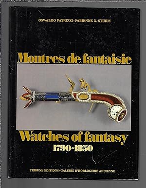 Montres de fantaisie : Watches of fantasy, 1790-1850